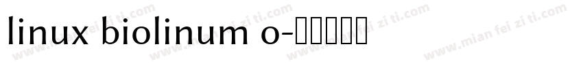 linux biolinum o字体转换